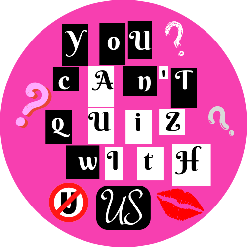 You Can't Quiz with Us Logo